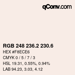 カラーコード: RGB 248 236.2 230.6 | qconv.com