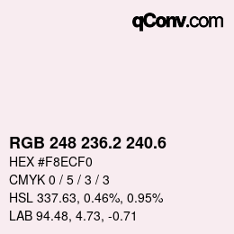 カラーコード: RGB 248 236.2 240.6 | qconv.com