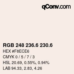 カラーコード: RGB 248 236.6 230.6 | qconv.com