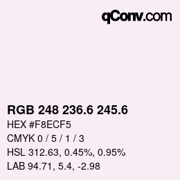 カラーコード: RGB 248 236.6 245.6 | qconv.com