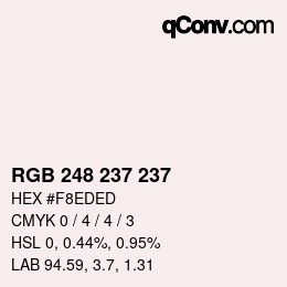 カラーコード: RGB 248 237 237 | qconv.com