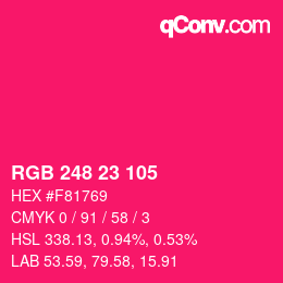 Color code: RGB 248 23 105 | qconv.com