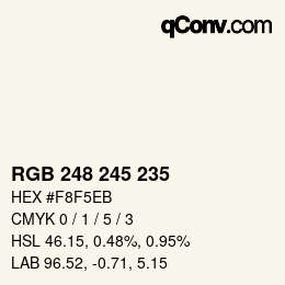 颜色代码: RGB 248 245 235 | qconv.com