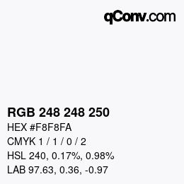 Color code: RGB 248 248 250 | qconv.com