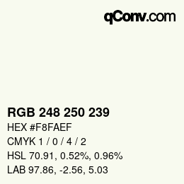 カラーコード: RGB 248 250 239 | qconv.com