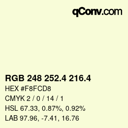 カラーコード: RGB 248 252.4 216.4 | qconv.com