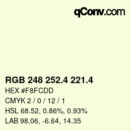 カラーコード: RGB 248 252.4 221.4 | qconv.com