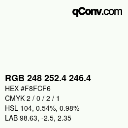カラーコード: RGB 248 252.4 246.4 | qconv.com