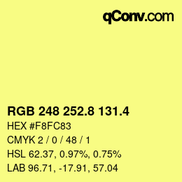 カラーコード: RGB 248 252.8 131.4 | qconv.com