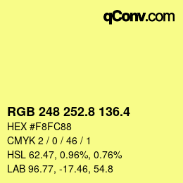 カラーコード: RGB 248 252.8 136.4 | qconv.com