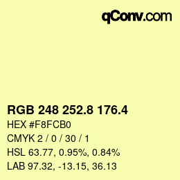 カラーコード: RGB 248 252.8 176.4 | qconv.com
