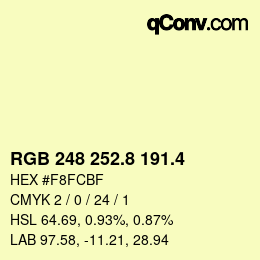 カラーコード: RGB 248 252.8 191.4 | qconv.com