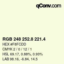 カラーコード: RGB 248 252.8 221.4 | qconv.com