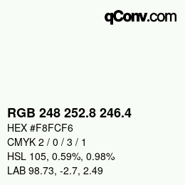 カラーコード: RGB 248 252.8 246.4 | qconv.com