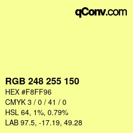 Color code: RGB 248 255 150 | qconv.com
