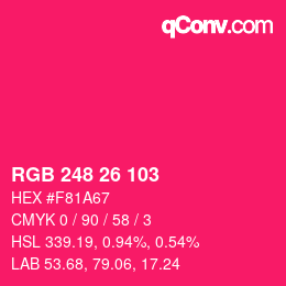 Color code: RGB 248 26 103 | qconv.com