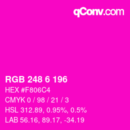 Color code: RGB 248 6 196 | qconv.com