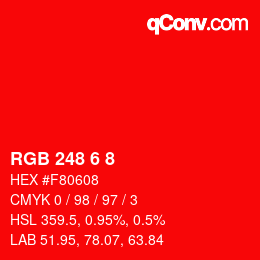 Color code: RGB 248 6 8 | qconv.com