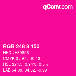 カラーコード: RGB 248 8 150 | qconv.com