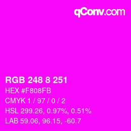Color code: RGB 248 8 251 | qconv.com