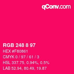 Color code: RGB 248 8 97 | qconv.com