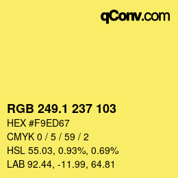 カラーコード: RGB 249.1 237 103 | qconv.com