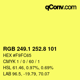 カラーコード: RGB 249.1 252.8 101 | qconv.com
