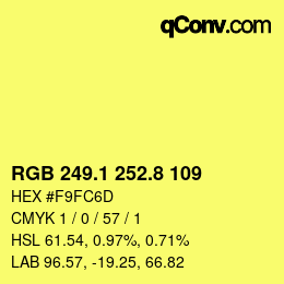 カラーコード: RGB 249.1 252.8 109 | qconv.com