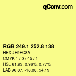 カラーコード: RGB 249.1 252.8 138 | qconv.com