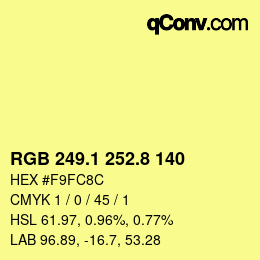 カラーコード: RGB 249.1 252.8 140 | qconv.com