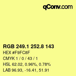 カラーコード: RGB 249.1 252.8 143 | qconv.com