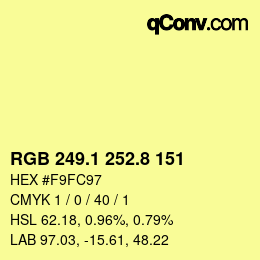 カラーコード: RGB 249.1 252.8 151 | qconv.com