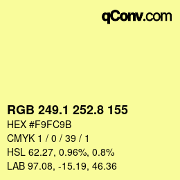 カラーコード: RGB 249.1 252.8 155 | qconv.com