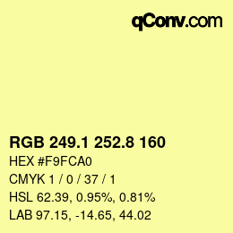 カラーコード: RGB 249.1 252.8 160 | qconv.com