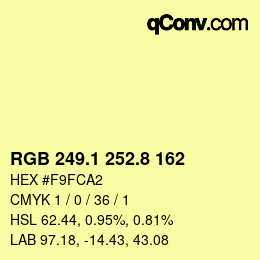 カラーコード: RGB 249.1 252.8 162 | qconv.com