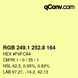 カラーコード: RGB 249.1 252.8 164 | qconv.com