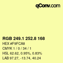 カラーコード: RGB 249.1 252.8 168 | qconv.com