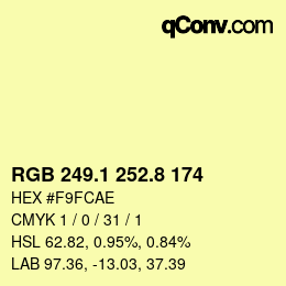 Color code: RGB 249.1 252.8 174 | qconv.com
