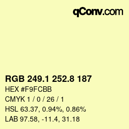 カラーコード: RGB 249.1 252.8 187 | qconv.com