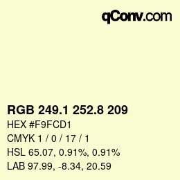 カラーコード: RGB 249.1 252.8 209 | qconv.com