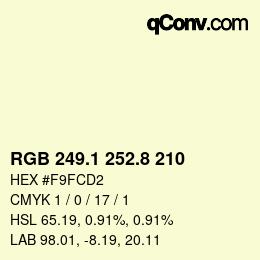 Color code: RGB 249.1 252.8 210 | qconv.com