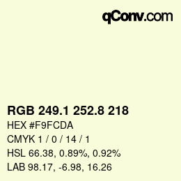 カラーコード: RGB 249.1 252.8 218 | qconv.com