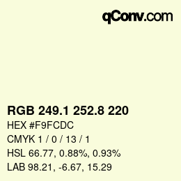 Color code: RGB 249.1 252.8 220 | qconv.com