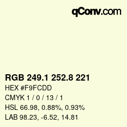 カラーコード: RGB 249.1 252.8 221 | qconv.com