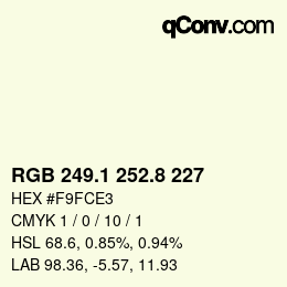 Color code: RGB 249.1 252.8 227 | qconv.com