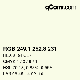 カラーコード: RGB 249.1 252.8 231 | qconv.com