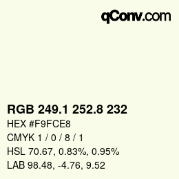 Color code: RGB 249.1 252.8 232 | qconv.com