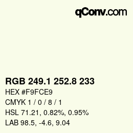カラーコード: RGB 249.1 252.8 233 | qconv.com