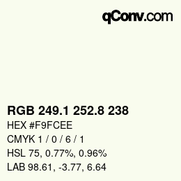 カラーコード: RGB 249.1 252.8 238 | qconv.com