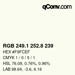 カラーコード: RGB 249.1 252.8 239 | qconv.com